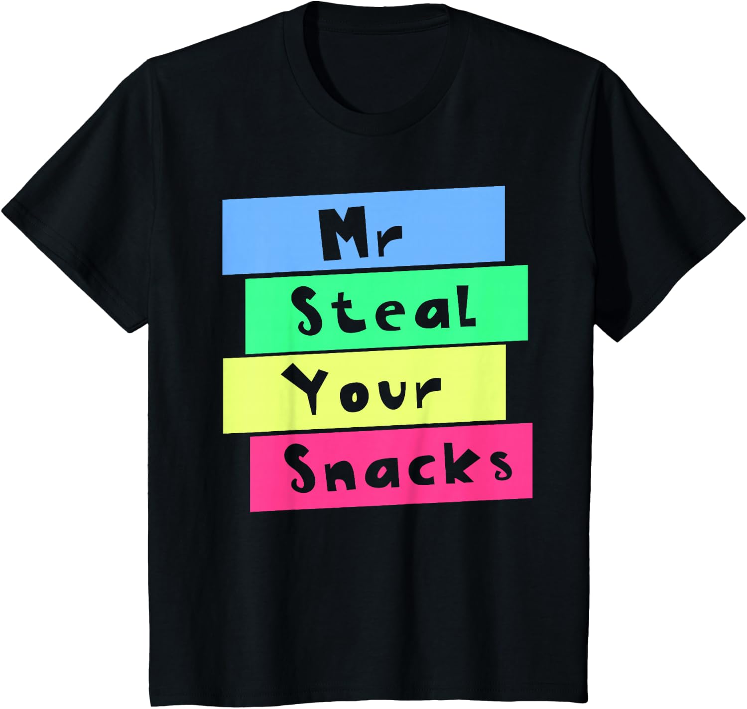 Food Lovers Snacks - เสื้อยืดลายกราฟิก Mr Steal Your Snacks สำหรับคนรักอาหารและขนม